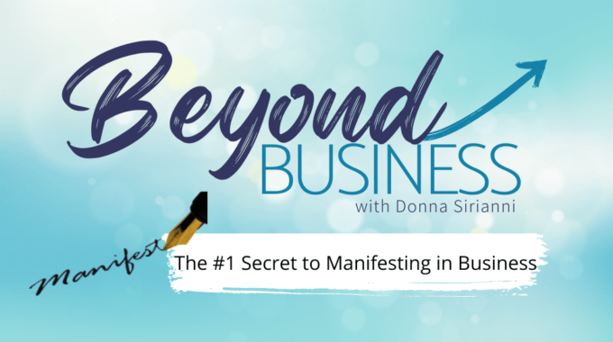Secret To Manifesting In Business Banner